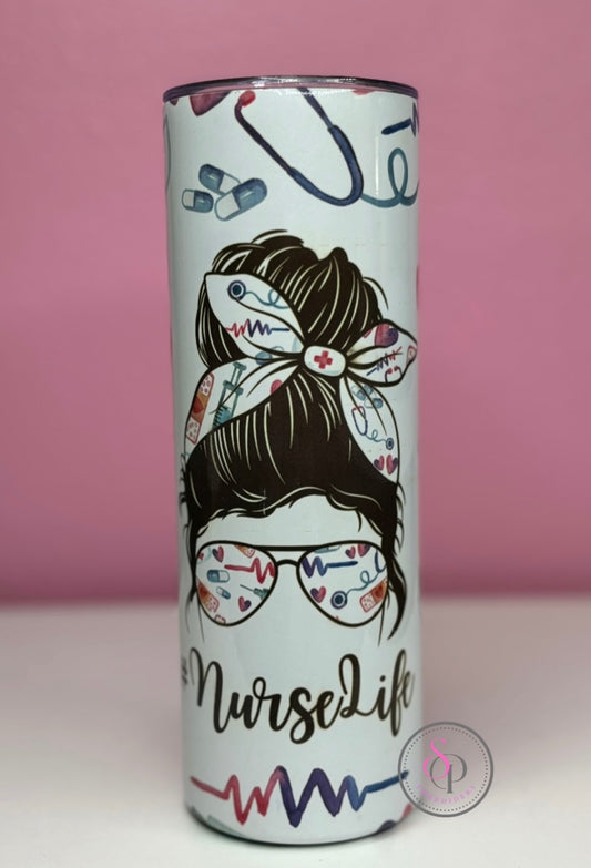 Custom 20oz “Nurse life” tumbler
