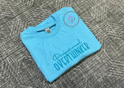 Embroidered" Professional overthinker" Tee