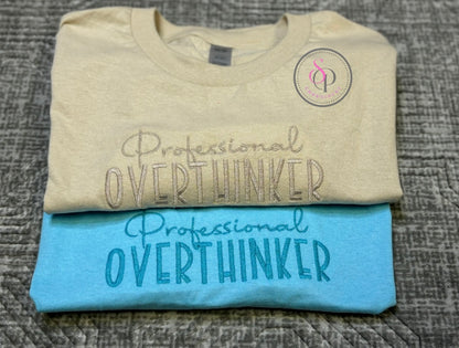 Embroidered "professional overthinker" Tee