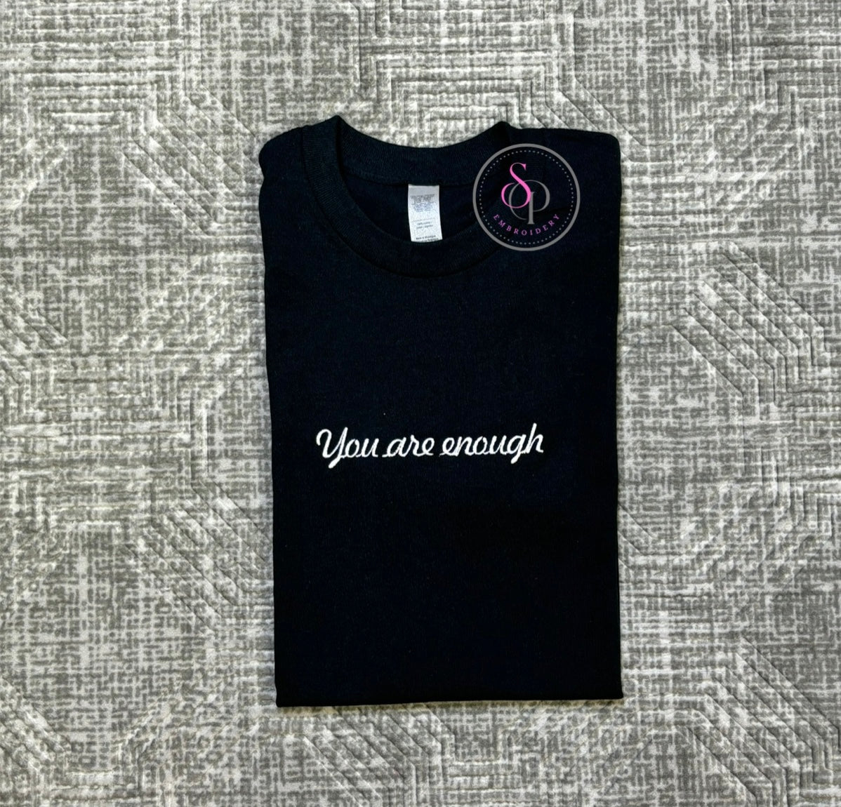 "You are enough" Embroidered Tee